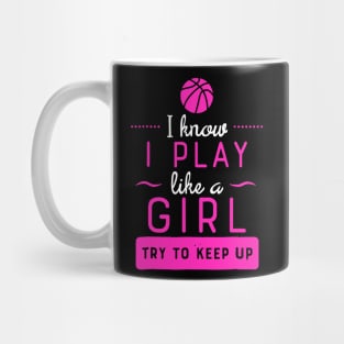 Girls Basketball - Play Like a Girl Mug